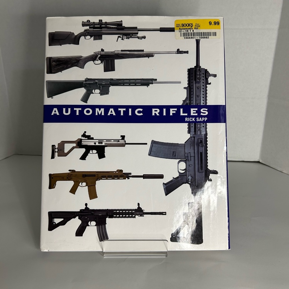 Rick Sapp Automatic Rifles  Hardback Book